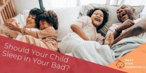 Read more about the article What Does co Sleeping mean – Should Your Child Sleep in Your Bad?