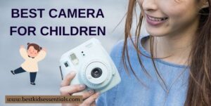 Read more about the article Best camera for children in 2021