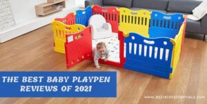 Read more about the article The Best Baby Playpen Reviews of 2022 – What to Look for When Shopping?