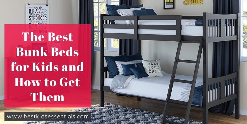 Read more about the article The Best Bunk Beds for Kids and How to Get Them in 2022