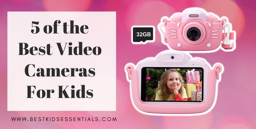 Read more about the article 5 of the Best Video Cameras For Kids 2022: The Complete Guide And Our Picks