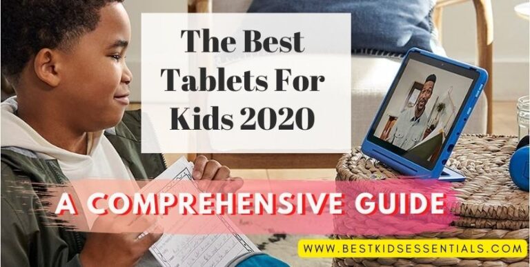 The Best Tablets For Kids 2022-A Comprehensive Guide