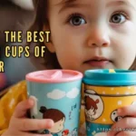 From Sippy to Straw: Explore the Best Toddler Cups of the Year