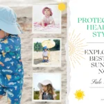 Best Sun Hats for Babies (USA & UK 2025): Protect Your Little One in Style